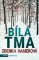 Bílá tma Bílá tma