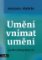 Umění vnímat umění - guerilla writing about art Umění vnímat umění - guerilla writing about art