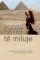 Egypt tě miluje
