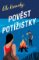 Pověst potížistky