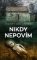 Nikdy nepovím Nikdy nepovím