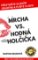 Mrcha vs. Hodná holčička Mrcha vs. Hodná holčička