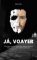Já, Voayer Já, Voayer