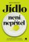 Jídlo není nepřítel Jídlo není nepřítel