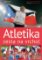 Atletika cesta na vrchol Atletika cesta na vrchol