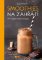 Smoothies na zahřátí - Pro každé roční období Smoothies na zahřátí - Pro každé roční období