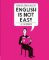 English Is Not Easy