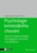 Psychologie kriminálního chování Psychologie kriminálního chování