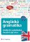 Anglická gramatika efektivně a přehledně Anglická gramatika efektivně a přehledně