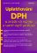 Uplatňování DPH u zvláštních režimů a specifických postupů Uplatňování DPH u zvláštních režimů a specifických postupů