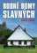 Rodné domy slavných Rodné domy slavných
