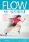 Flow ve sportu Flow ve sportu