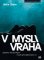 V mysli vraha V mysli vraha