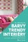 Barvy, trendy, interiéry Barvy, trendy, interiéry