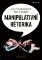 Manipulativní rétorika Manipulativní rétorika
