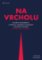 Na vrcholu - Posuňte své možnosti, vyhněte se vyhoření a dosáhněte nejlepších výsledků dík