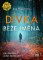 Dívka beze jména Dívka beze jména