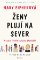 Ženy plují na sever Ženy plují na sever