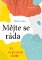 Mějte se ráda Mějte se ráda