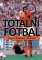 Totální fotbal podle Johana Cruijffa Totální fotbal podle Johana Cruijffa