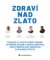 Zdraví nad zlato Zdraví nad zlato