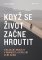Když se život začne hroutit Když se život začne hroutit