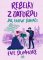 Rebelky z Oxfordu - Jak ulovit boháče Rebelky z Oxfordu - Jak ulovit boháče