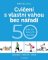 Cvičení s vlastní vahou bez nářadí Cvičení s vlastní vahou bez nářadí