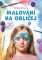 Malování na obličej Malování na obličej