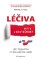 Léčiva - mýty a skutečnost Léčiva - mýty a skutečnost