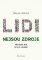 Lidi nejsou zdroje Lidi nejsou zdroje