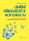 Umění přesvědčit kohokoliv Umění přesvědčit kohokoliv