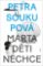 Marta děti nechce Marta děti nechce