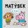Matýsek si hraje Matýsek si hraje