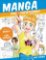 Manga pro začátečníky - Naučte se kreslit a psát scénáře Manga pro začátečníky - Naučte se kreslit a psát scénáře