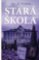 Stará škola Stará škola