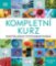 Digitální fotografování - Kompletní kurz