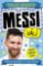 Messi - Fotbalové superhvězdy Messi - Fotbalové superhvězdy