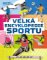 Velká encyklopedie sportu Velká encyklopedie sportu