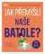 Jak přemýšlí naše batole?