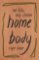 Home Body: Mé tělo, můj chrám Home Body: Mé tělo, můj chrám