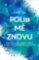 Polib mě znovu Polib mě znovu