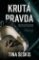 Krutá pravda Krutá pravda