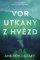 Vor utkaný z hvězd Vor utkaný z hvězd