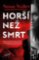 Horší než smrt Horší než smrt
