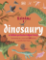 Usínáme s dinosaury a dalšími prehistorickými tvory Usínáme s dinosaury a dalšími prehistorickými tvory