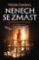 Nenech se zmást