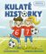 Kulaté historky Kulaté historky