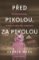 Před pikolou, za pikolou Před pikolou, za pikolou