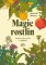 Magie rostlin Magie rostlin